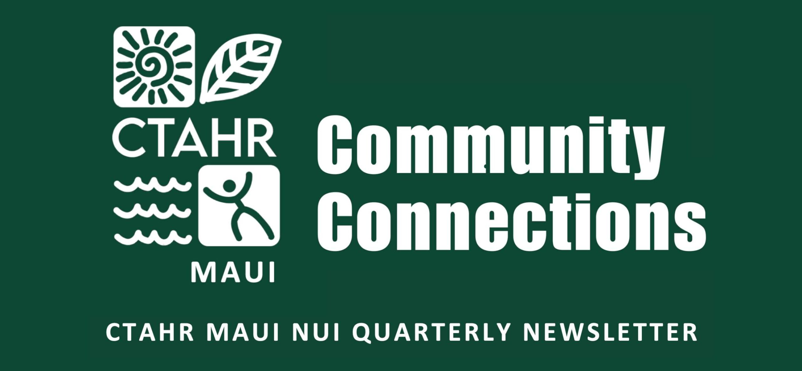 March Issue of CTAHR Community Connections Newsletter Available