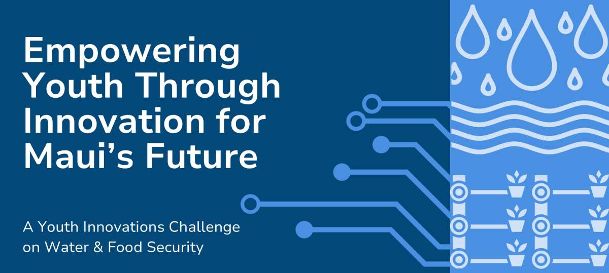 CTAHR Maui invites youth innovators to address water and food challenges